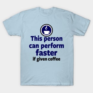 Funny Coffee Disclaimer Meme Gift For Coffee Lovers T-Shirt